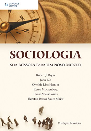 Sociologia: Sua bússola para um novo mundo