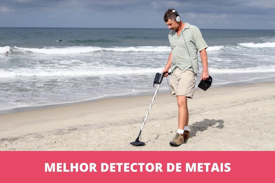 Melhor detector de metais: os 8 melhores em 2023