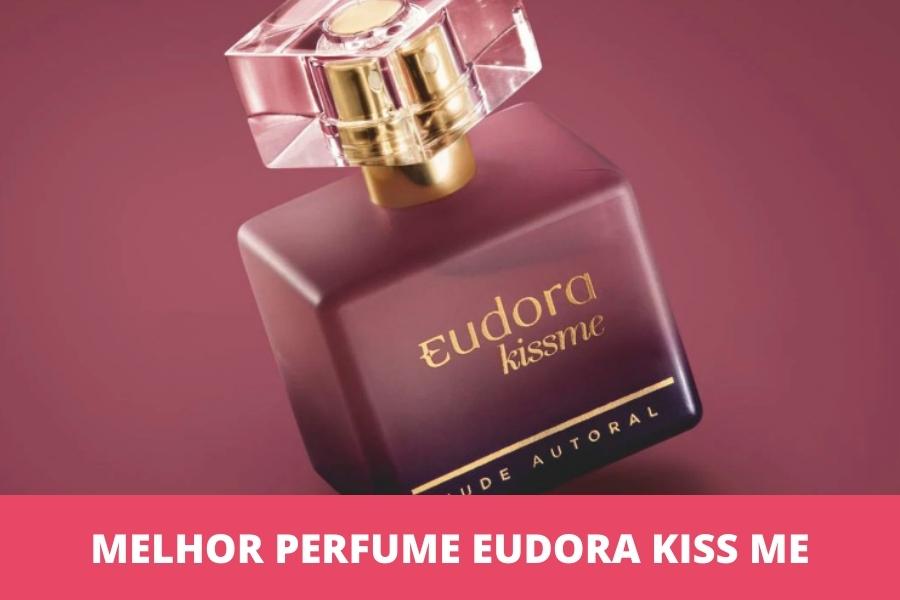 Melhor perfume Eudora Kiss Me: os 8 melhores em 2023