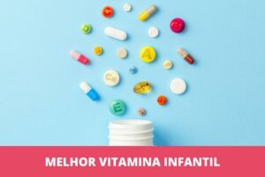 Melhor vitamina infantil: as 10 melhores em 2023