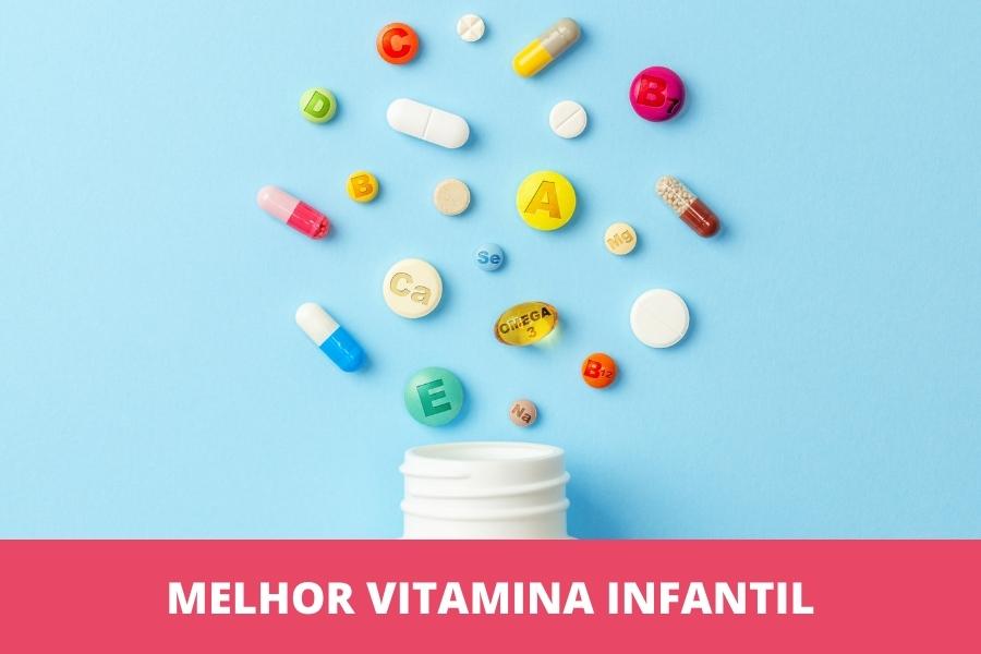 Melhor vitamina infantil: as 10 melhores em 2023