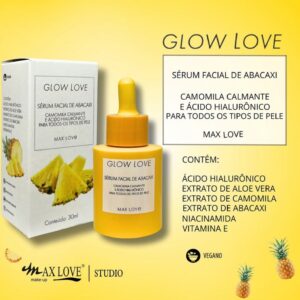 Sérum Facial Max Love Glow Love Abacaxi
